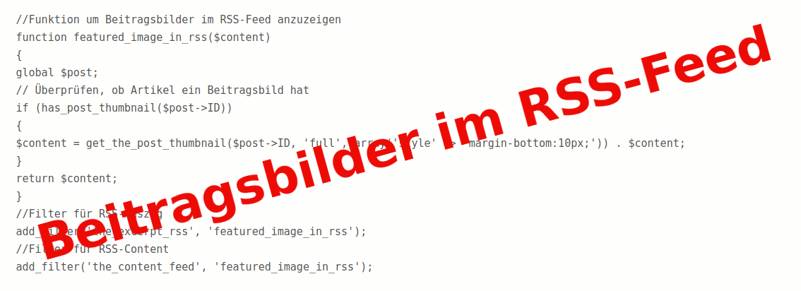 Beitragsbilder im RSS-Feed anzeigen: WordPress PHP-Snippet